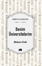 Benim Üniversitelerim - Ema Kitap