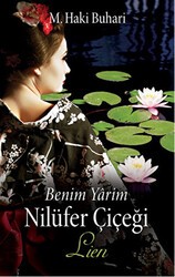 Benim Yarim Nilüfer Çiçeği – Lien - Cinius Yayınları