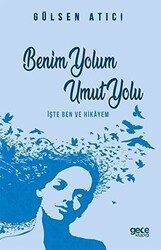 Benim Yolum Umut Yolu - Gece Kitaplığı