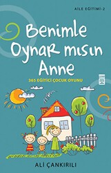 Benimle Oynar Mısın Anne - Aile Eğitimi 2 - Timaş Yayınları