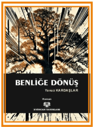 Benliğe Dönüş - Evincan Yayınları