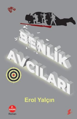Benlik Avcıları - 1