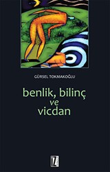 Benlik, Bilinç ve Vicdan - İz Yayıncılık