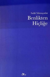 Benlikten Hiçliğe - Edebiyat Ortamı Yayınları