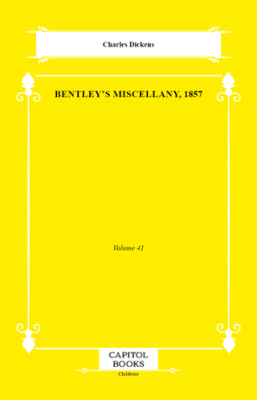Bentley`s Miscellany, 1857 - 1