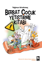 Berbat Çocuk Yetiştirme Kitabı - Bilgi Yayınevi