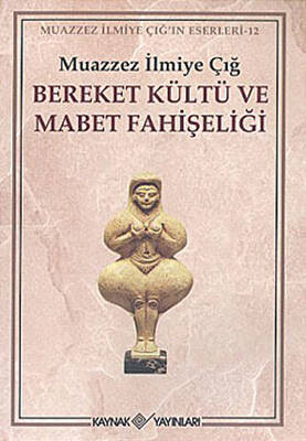 Bereket Kültü ve Mabet Fahişeliği - 1
