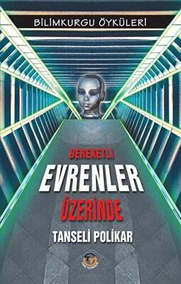 Bereketli Evrenler Üzerinde - 1