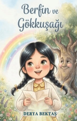 Berfin ve Gökkuşağı - Yazşader Yayıncılık