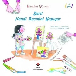 Beril Kendi Resmini Yapıyor - TÜBİTAK Yayınları