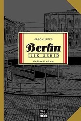 Berlin - Işık Şehir Üçüncü Kitap - Marmara Çizgi