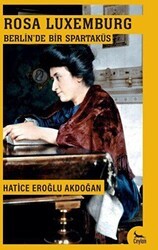 Berlin’de Bir Spartaküs: Rosa Luxemburg - Ceylan Yayınları