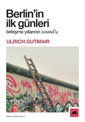 Berlin`in İlk Günleri - Kolektif Kitap