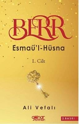 Berr - Esmaü`l - Hüsna 1. Cilt - 1
