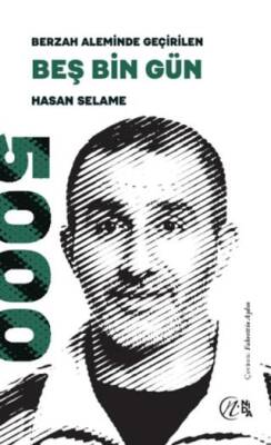 Berzah Aleminde Geçirilen Beş Bin Gün - 1