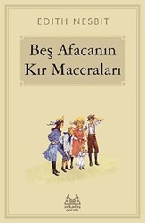 Beş Afacanın Kır Maceraları - Arkadaş Yayınları