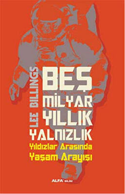 Beş Milyar Yıllık Yalnızlık - 1