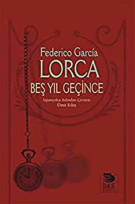 Beş Yıl Geçince - 1
