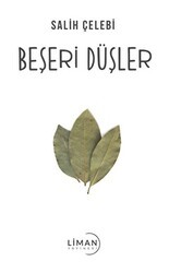 Beşeri Düşler - Liman Yayınevi