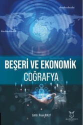 Beşeri ve Ekonomik Coğrafya - Akademisyen Kitabevi