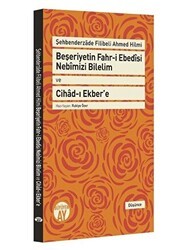 Beşeriyetin Fahr-i Ebedisi Nebimizi Bilelim ve Cihad-ı Ekber`e: Şehbenderzade Filibeli Ahmed Hilmi - Büyüyen Ay Yayınları