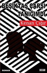 Beşiktaş Çarşı Tanığımdı - Ozan Yayıncılık