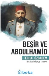 Beşir ve Abdulhamid - Beka Yayınları