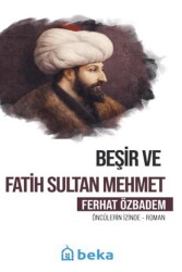 Beşir ve Fatih Sultan Mehmet - Beka Yayınları