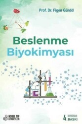 Beslenme Biyokimyası - Nobel Tıp Kitabevi