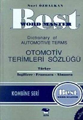 Best Word Master Dictionary of Automotive Terms Otomotiv Terimleri Sözlüğü Türkçe - İngilizce - Fransızca - Almanca - 1