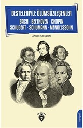 Besteleriyle Ölümsüzleşenler - Dorlion Yayınları