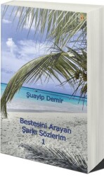 Bestesini Arayan Şarkı Sözlerim 1 - Cinius Yayınları