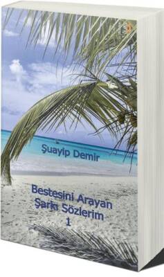 Bestesini Arayan Şarkı Sözlerim 1 - 1