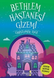 Bethlem Hastanesi Gizemi - Yakamoz Yayınevi