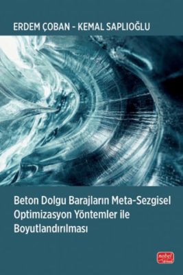 Beton Dolgu Barajların Meta-Sezgisel Optimizasyon Yöntemler ile Boyutlandırılması - 1