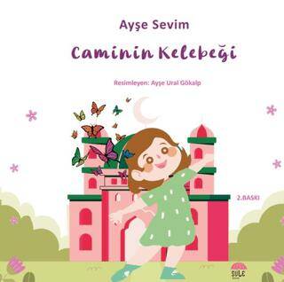 Betül Büyüyor - Caminin Kelebeği - 1