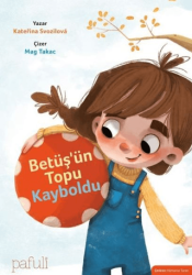 Betüş`ün Topu Kayboldu - Pafuli Yayınları