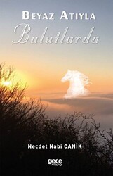 Beyaz Atıyla Bulutlarda - Gece Kitaplığı