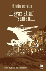 Beyaz Atlar Zamanı - 1