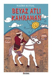 Beyaz Atlı Kahraman - Özyürek Yayınları