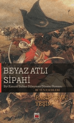 Beyaz Atlı Sipahi - 1