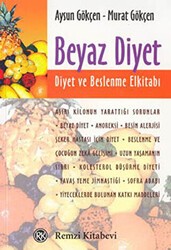 Beyaz Diyet: Diyet ve Beslenme El Kitabı - 1