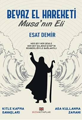 Beyaz El Hareketi - Musa`nın Eli - 1