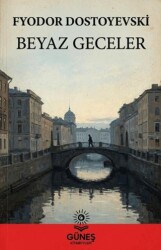 Beyaz Geceler - Güneş Kitabevleri Yayınları