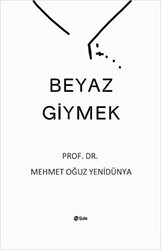 Beyaz Giymek - Şule Yayınları
