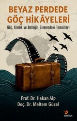 Beyaz Perdede Göç Hikâyeleri - Kriter Yayınları