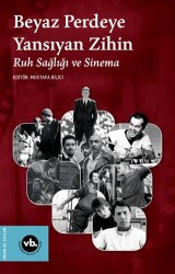 Beyaz Perdeye Yansıyan Zihin - Vakıfbank Kültür Yayınları