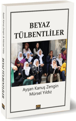 Beyaz Tülbentliler - 1