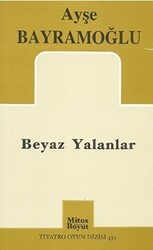 Beyaz Yalanlar - Mitos Boyut Yayınları