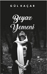 Beyaz Yemeni - Kuytu Yayınları